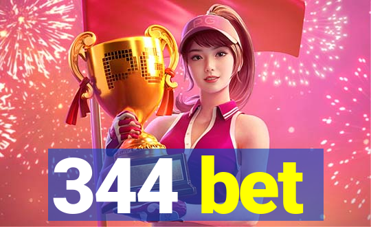 344 bet